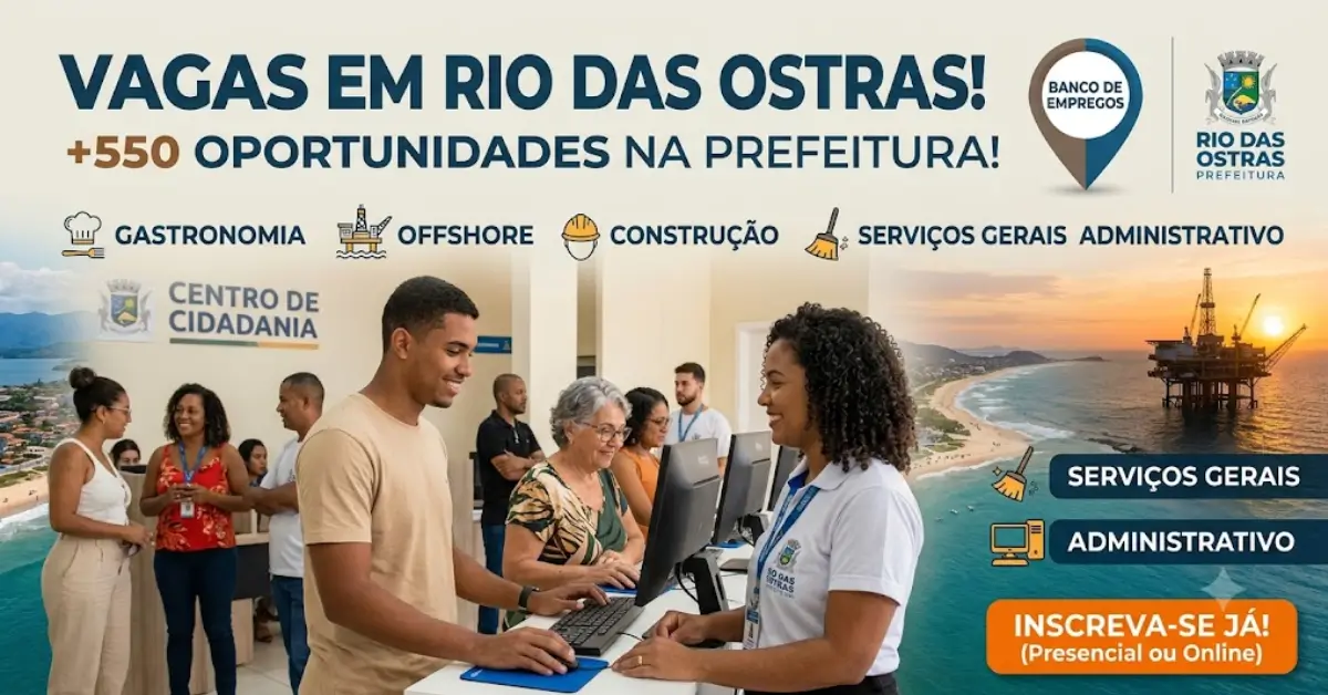 Vagas de Emprego em Rio das Ostras Prefeitura Abre Mais de 559 Oportunidades pelo Banco de Empregos